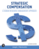 Strategic Compensation: a Human Resource Management Approach