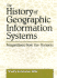 The History of GIS (Geographic Information Systems)