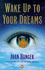 Wake Up to Your Dreams