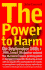 The Power to Harm: Mind, Medicine, and Murder on Trial