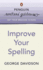 Penguin Writers' Guides: Improve Your Spelling