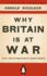 Why Britain is at War: With a New Introduction By Andrew Roberts