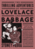 The Thrilling Adventures of Lovelace and Babbage: the (Mostly) True Story of the First Computer