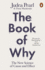 The Book of Why: the New Science of Cause and Eff