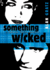 Something Wicked (Horatio Wilkes Mystery)