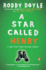 A Star Called Henry: a Novel (the Last Roundup)