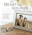 The Heart of a Soldier: a True Love Story of Love, War, and Sacrifice