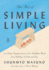 The Art of Simple Living: 100 Daily Practices From a Zen Buddhist Monk for a Lifetime of Calm and Joy