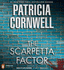 The Scarpetta Factor (a Scarpetta Novel)