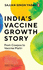 India's Vaccine Growth Story From Cowpox to Vaccine Maitri