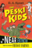 Near Extinction (4) (the Peski Kids)