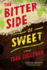 Bitter Side of Sweet, the