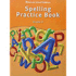 Storytown: Spelling Practice Book Student Edition Grade 3; 9780153498985; 0153498986