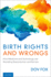 Birth Rights and Wrongs