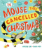 The Mouse That Cancelled Christmas