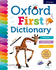 Oxford First Dictionary: the Perfect First Dictionary-Easy to Use, Understand and Enjoy