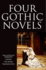 Four Gothic Novels: the Castle of Otranto; Vathek; the Monk; Frankenstein (Oxford World's Classics (Paperback))