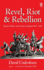 Revel, Riot, and Rebellion: Popular Politics and Culture in England 1603-1660 (Oxford Paperbacks)