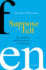 Suppose and Tell Format: Paperback