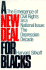 A New Deal for Blacks: the Emergence of Civil Rights as a National Issue: the Depression Decade
