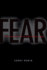 Fear: the History of a Political Idea