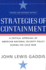Strategies of Containment: a Critical Appraisal of American National Security Policy During the Cold War