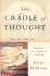 The Cradle of Thought: Exploring the Origins of Thinking