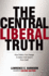 The Central Liberal Truth