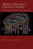 Making Meanings, Creating Family: Intertextuality and Framing in Family Interaction