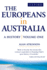 The Europeans in Australia. a History. Volume One: the Beginning