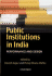 Public Institutions in India: Performance and Design