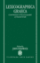 Lexicographica Graeca: Contributions to the Lexicography of Ancient Greek