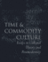 Time and Commodity Culture: Essays on Cultural Theory and Postmodernity