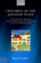Children of the Japanese State: the Changing Role of Child Protection Institutions in Contemporary Japan