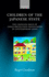 Children of the Japanese State: the Changing Role of Child Protection Institutions in Contemporary Japan