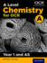 A Level Chemistry for Ocr a: Year 1 and as (Ocr a Level Sciences)