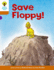 Oxford Reading Tree: Level 8: More Stories: Save Floppy!