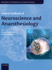 Oxford Textbook of Neuroscience and Anaesthesiology (Oxford Textbooks in Anaesthesia)