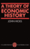 A Theory of Economic History (Oxford Paperbacks)