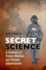 Secret Science: a Century of Poison Warfare and Human Experiments