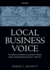 Local Business Voice: the History of Chambers of Commerce in Britain, Ireland, and Revolutionary America, 1760-2011