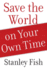 Save the World on Your Own Time