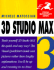 3d Studio Max R3 (Visual Quickstart Guide)