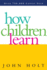 How Children Learn (Classics in Child Development)