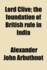 Lord Clive: the Foundation of British Rule in India