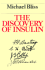 The Discovery of Insulin (the Canada 150 Collection)