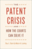 The Patent Crisis and How the Courts Can Solve It