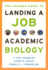 The Chicago Guide to Landing a Job in Academic Biology (Chicago Guides to Academic Life)