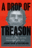 A Drop of Treason: Philip Agee and His Exposure of the Cia