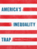 America's Inequality Trap (Chicago Studies in American Politics)